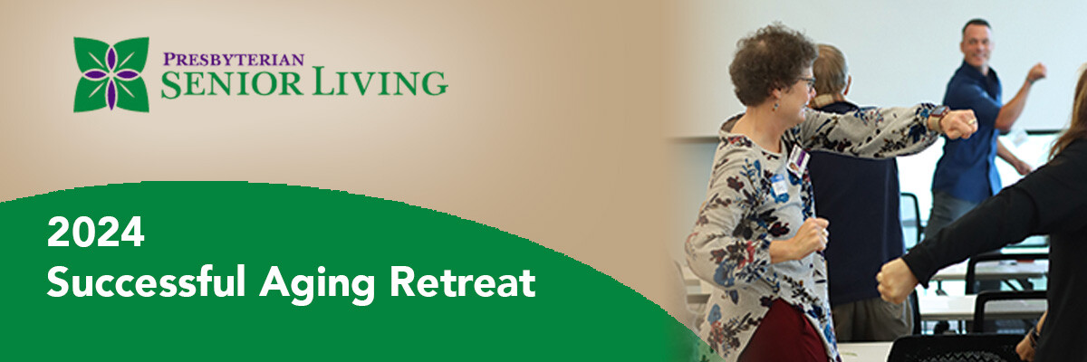 Residents, Team Members Come Together for Successful Aging Retreat